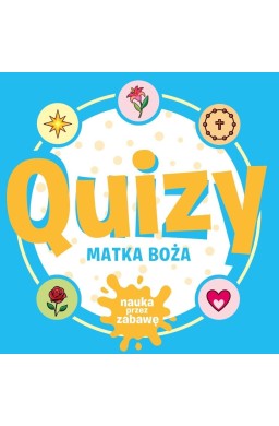 Quizy. Matka Boża. Nauka przez zabawę