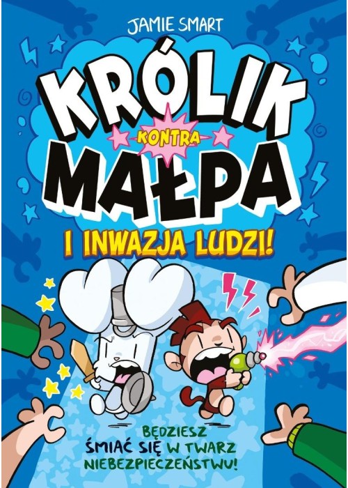 Królik kontra Małpa i inwazja ludzi! T.2