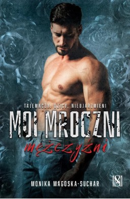 Moi mroczni mężczyźni