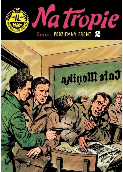 Podziemny front T.2 Na tropie