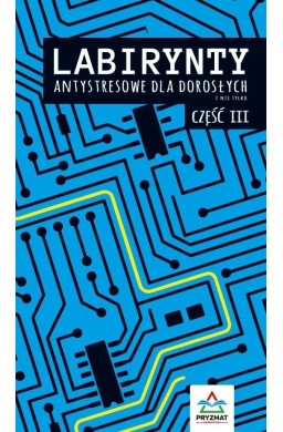 Labirynty antystresowe dla dorosłych cz.3
