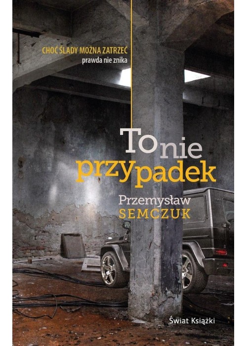 To nie przypadek