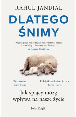 Dlatego śnimy. Jak śpiący mózg wpływa na nasze...