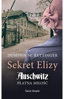 Sekret Elizy. Auschwitz. Płatna miłość pocket
