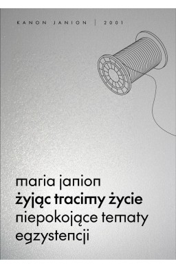 Żyjąc tracimy życie. Niepokojące tematy...
