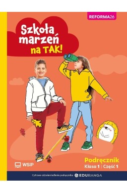Szkoła marzeń na TAK SP 1 podr. cz.1