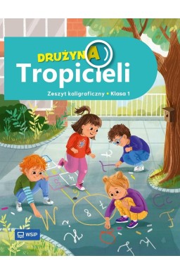 Zeszyt kaligraficzny "Drużyna Tropicieli" kl.1