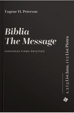 Biblia The Message. Listy Jana i Piotra