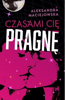 Czasami cię pragnę
