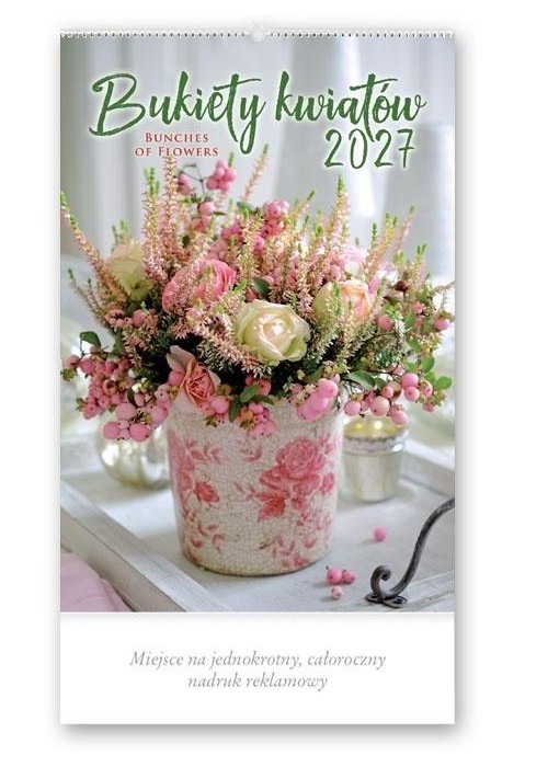Kalendarz 2027 reklamowy Bukiety kwiatów