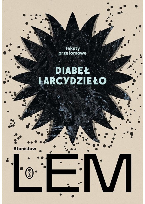 Diabeł i arcydzieło. Teksty przełomowe
