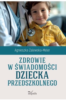 Zdrowie w świadomości dziecka przedszkolnego