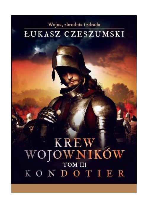 Krew wojowników T.3 Kondotier