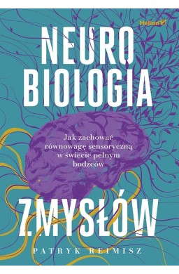 Neurobiologia zmysłów. Jak zachować równowagę...