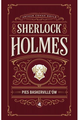 Pies Baskervilleów. Sherlock Holmes