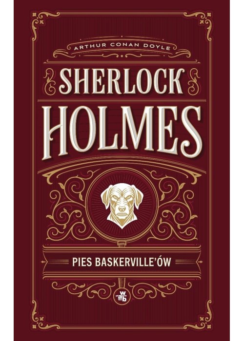 Pies Baskervilleów. Sherlock Holmes