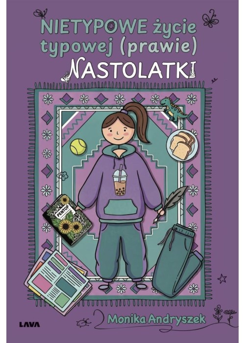 Nietypowe życie typowej (prawie) nastolatki