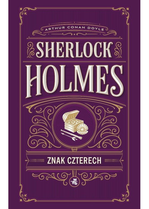 Znak czterech. Sherlock Holmes