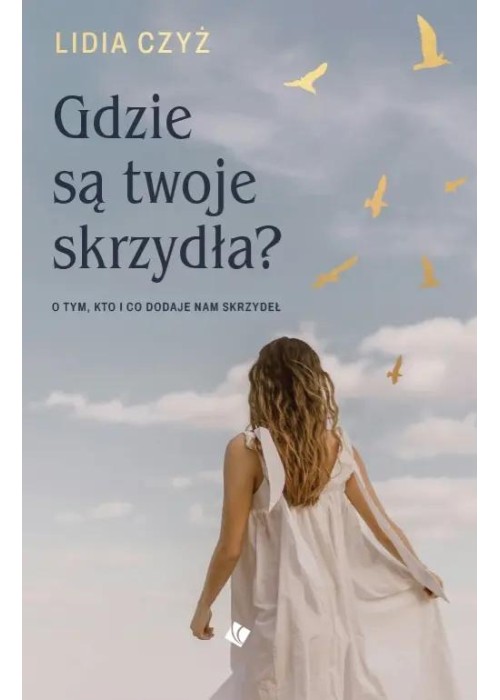 Gdzie są twoje skrzydła?