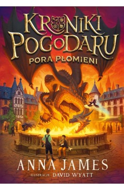 Kroniki Pogodaru T.2 Pora płomieni