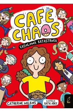 Cafe Chaos T.2 Fasolowa katastrofa