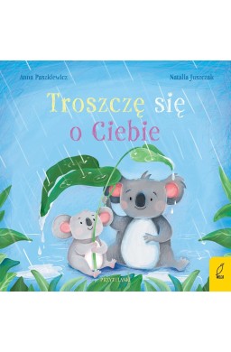 Przytulanki. Troszczę się o Ciebie