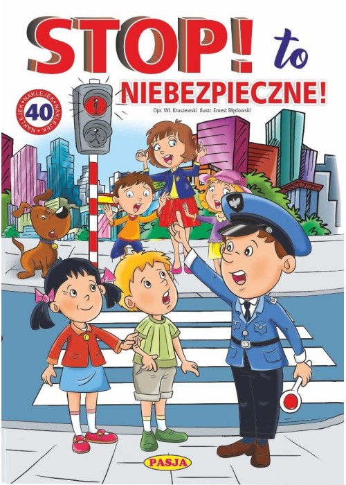 Stop! To niebezpieczne!