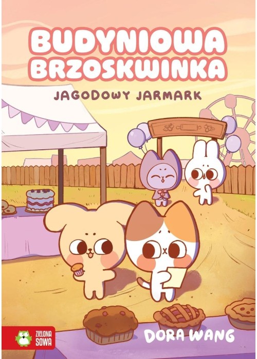 Budyniowa Brzoskwinka. Jagodowy jarmark