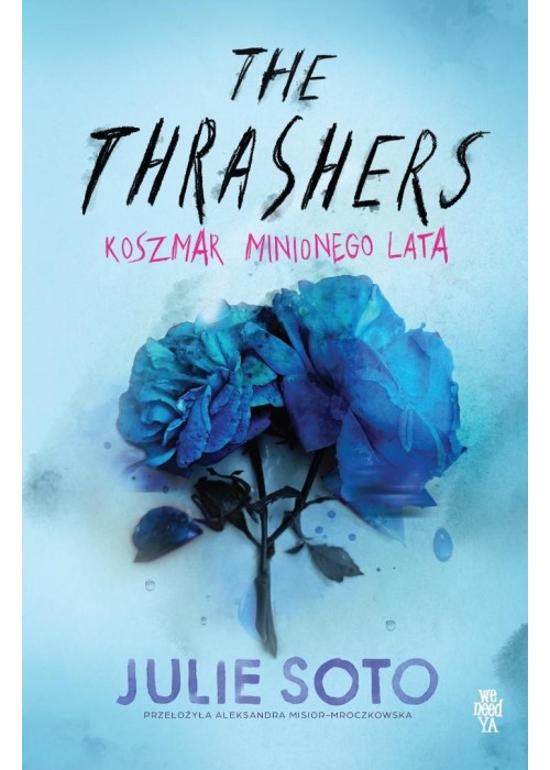 The Thrashers. Koszmar minionego lata