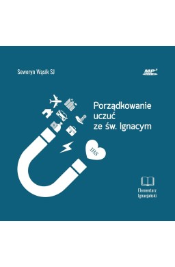 Porządkowanie uczuć ze św. Ignacym CD MP3