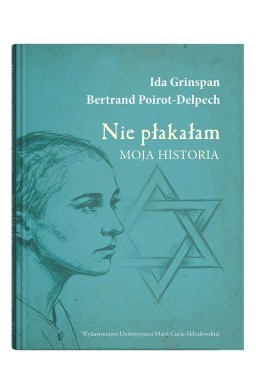 Nie płakałam. Moja historia