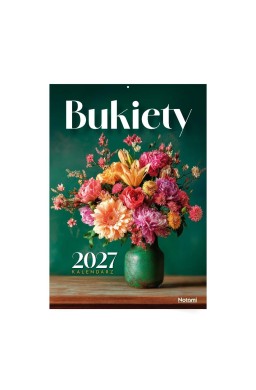 Kalendarz 2027 A4 ścienny Bukiety