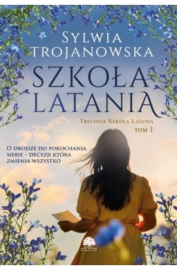 Trylogia Szkoła Latania T.1 Szkoła latania