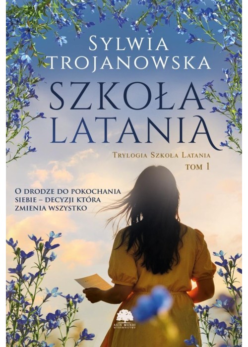 Trylogia Szkoła Latania T.1 Szkoła latania