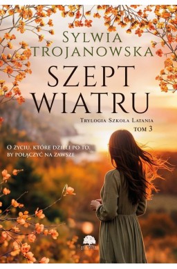 Trylogia Szkoła Latania T.3 Szept wiatru