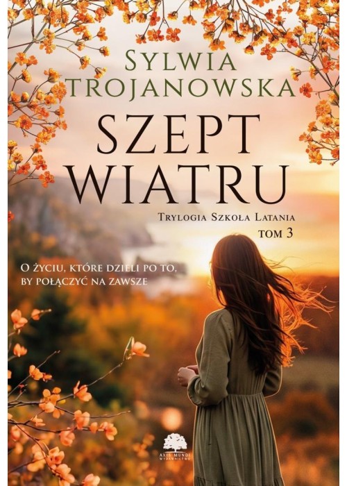 Trylogia Szkoła Latania T.3 Szept wiatru