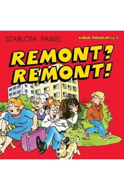 Kubuś Piekielny T.5 Remont? Remont!
