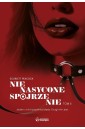 Nienasycone spojrzenie. Gabinet zmysłów. Tom 2