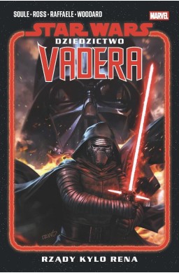 Star Wars. Dziedzictwo Vadera T.1 Rządy Kylo Rena