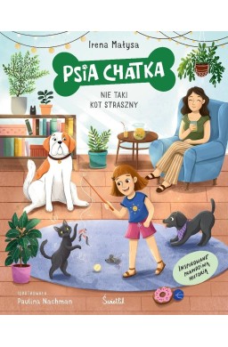 Psia Chatka T.3 Nie taki kot straszny