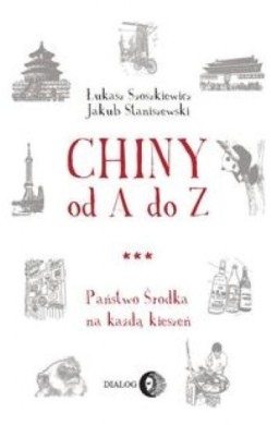 Chiny od A do Z. Państwo środka na każdą kieszeń