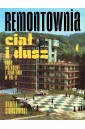 Remontownia ciał i dusz. Domy wczasowe i...