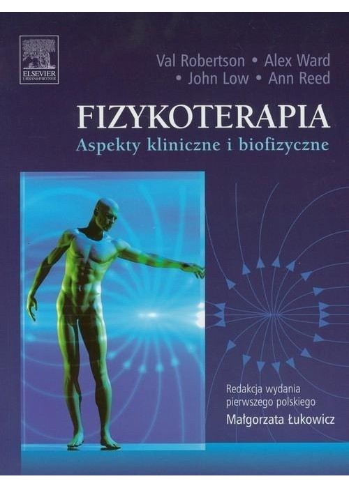 Fizykoterapia. Aspekty kliniczne i biofizyczne