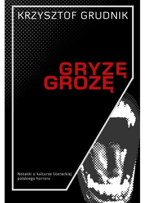 Gryzę grozę