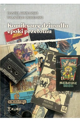 Komiksowe dziwadła epoki przełomu