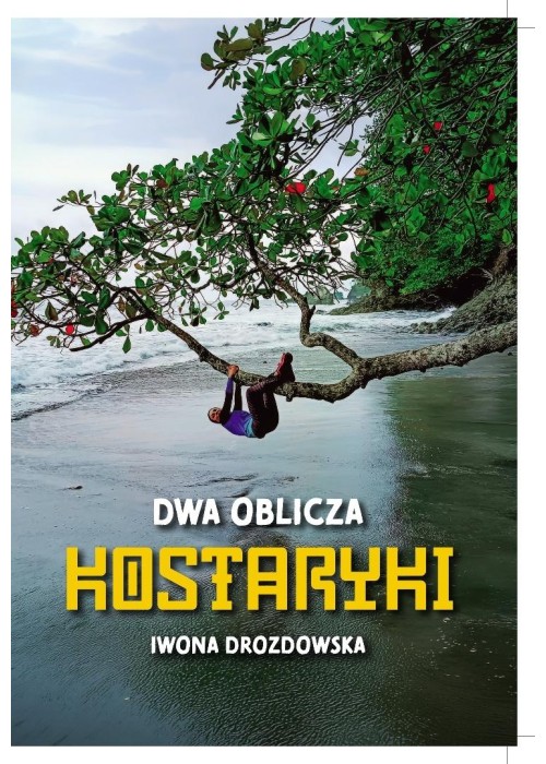 Dwa oblicza Kostaryki