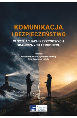 Komunikacja i bezpieczeństwo w sytuacjach...