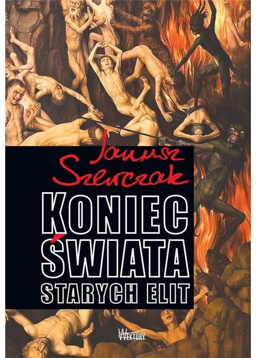 Koniec Świata starych elit