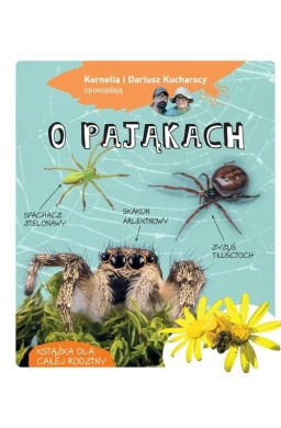 Kornelia i Dariusz Kucharscy opowiadają o pająkach