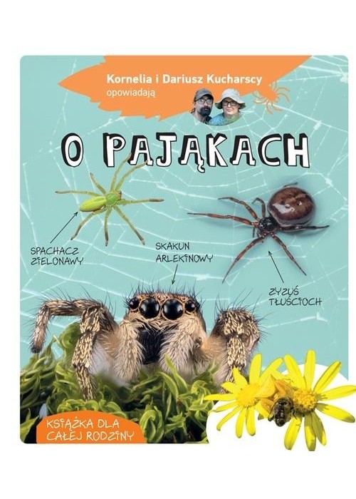 Kornelia i Dariusz Kucharscy opowiadają o pająkach